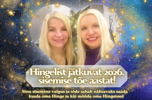 2026 aasta - teadlikkuse, uskumuste ja Hinge suuna aasta